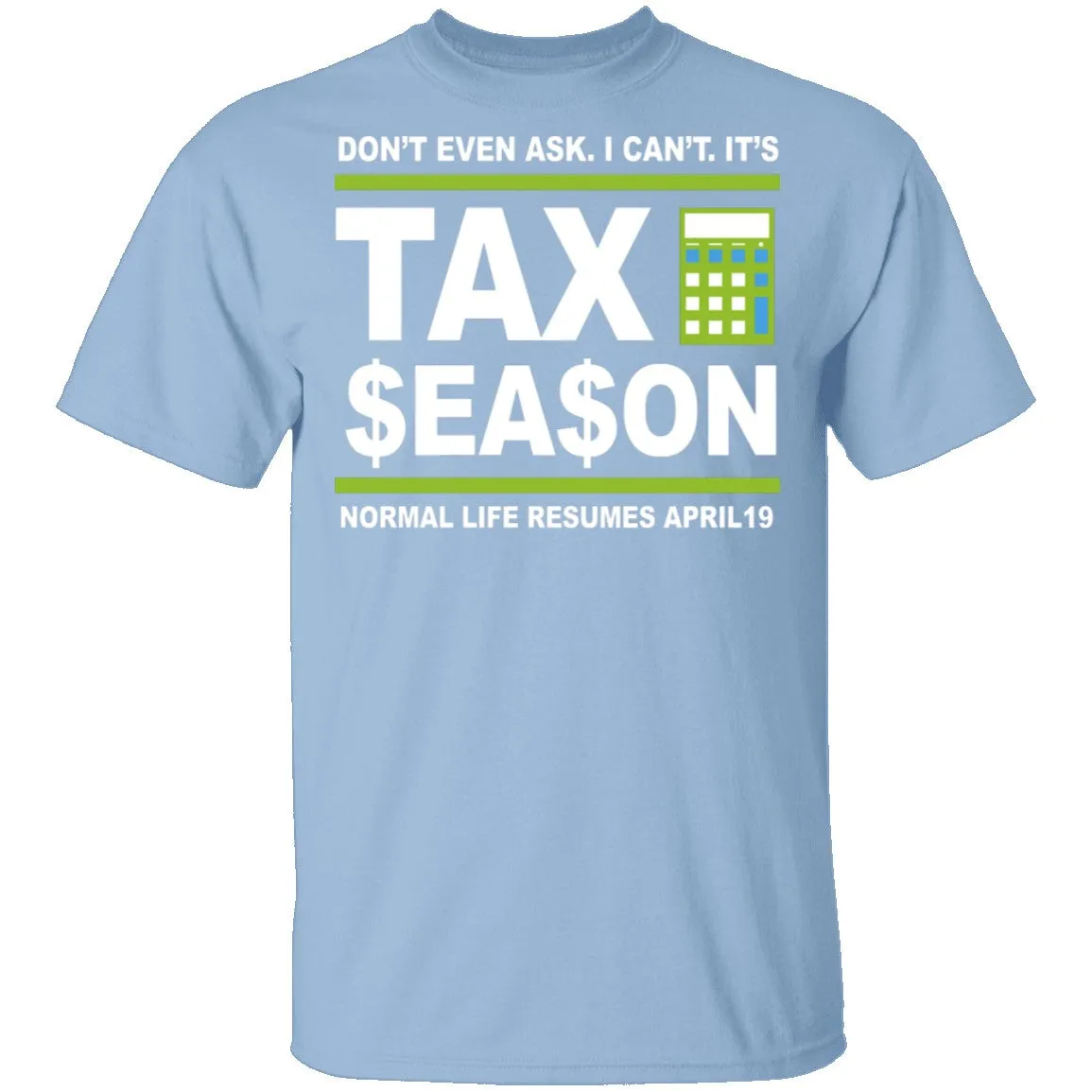 Accountant Normal Life Resumes April 19 T-Shirt