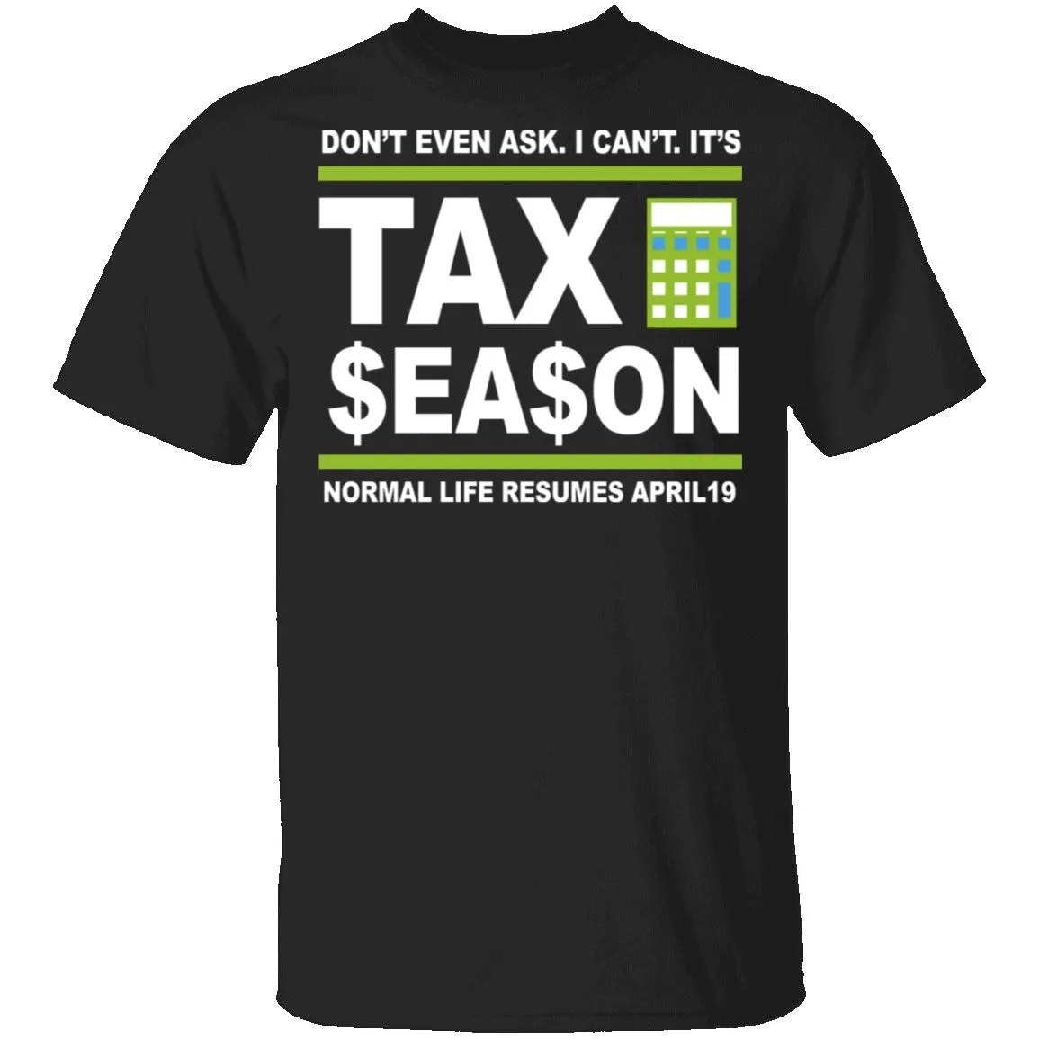 Accountant Normal Life Resumes April 19 T-Shirt