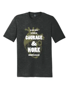 Courage & Work · Unisex T-Shirt